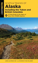 Scats and Tracks of Alaska Including the Yukon and British Columbia -  James Halfpenny