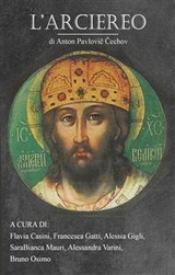 L'arciereo: racconto - Ant&oacute;n Č&eacute;chov