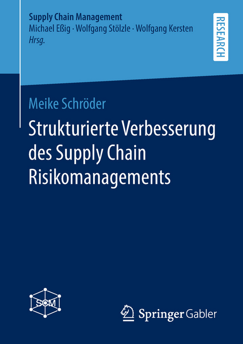 Strukturierte Verbesserung des Supply Chain Risikomanagements - Meike Schr&ouml;der