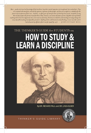 Thinker's Guide for Students on How to Study & Learn a Discipline