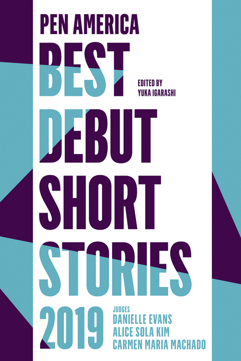 PEN America Best Debut Short Stories 2019 - 
