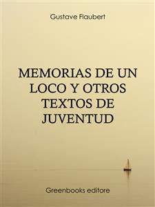 Memorias de un loco y otros textos de juventud