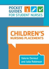 Children's Nursing Placements - Valerie Denieul, Julia Robinson