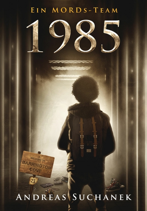 Ein MORDs-Team - Band 23: 1985 - Andreas Suchanek