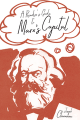 A Reader's Guide to Marx's Capital - Joseph Choonara
