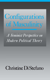 Configurations of Masculinity - Christine Di Stefano