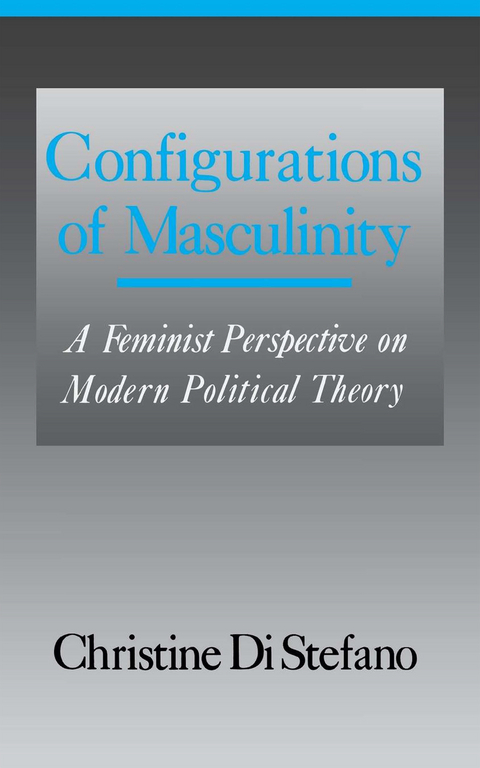 Configurations of Masculinity - Christine Di Stefano