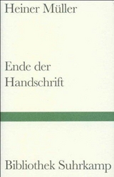 Ende der Handschrift - Heiner M&uuml;ller