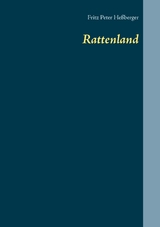 Rattenland - Fritz Peter He&szlig;berger