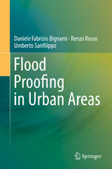 Flood Proofing in Urban Areas - Daniele Fabrizio Bignami, Renzo Rosso, Umberto Sanfilippo