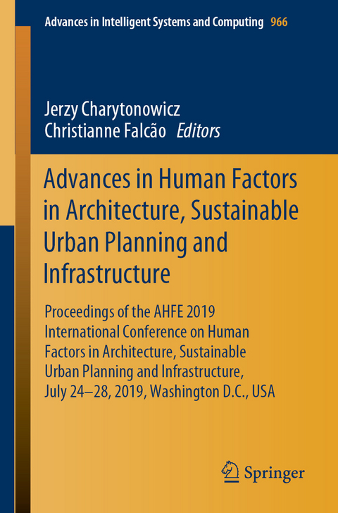Advances in Human Factors in Architecture, Sustainable Urban Planning and Infrastructure - 