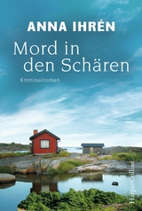 Mord in den Sch&auml;ren - Anna Ihr&eacute;n