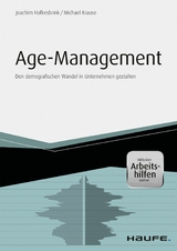 Age Management - inkl. Arbeitshilfen online - Joachim Hafkesbrink, Michael Krause