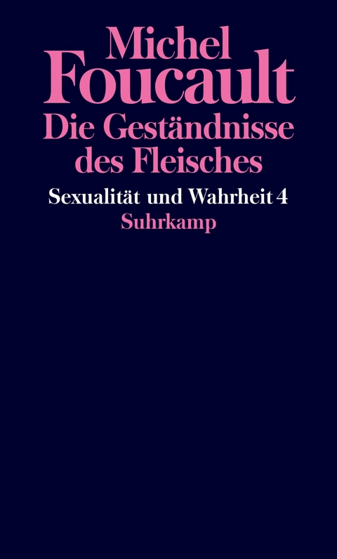 Sexualit&auml;t und Wahrheit - Michel Foucault