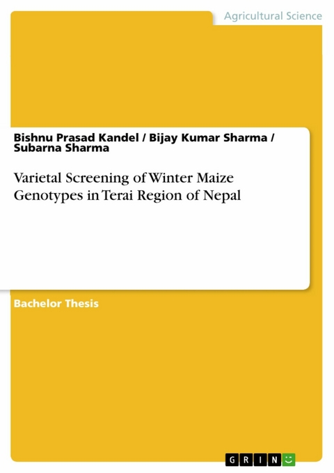 Varietal Screening of Winter Maize Genotypes in Terai Region of Nepal -  Bishnu Prasad Kandel,  Bijay Kumar Sharma,  Subarna Sharma