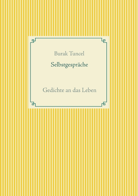 Selbstgespr&auml;che - Burak Tuncel