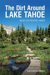 The Dirt Around Lake Tahoe - Kathryn Reed