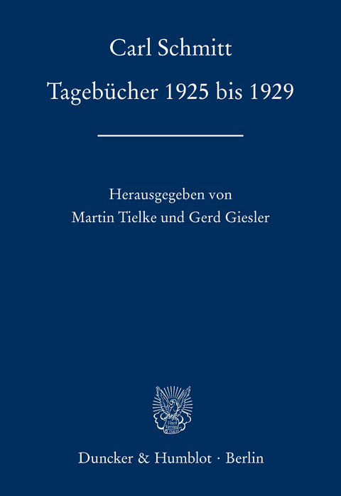 Tageb&uuml;cher 1925 bis 1929. - Carl Schmitt