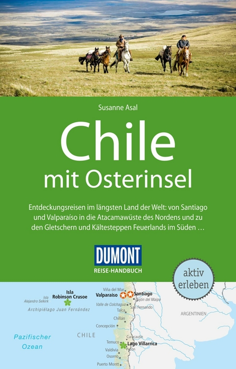 DUMONT Reise-Handbuch Reisef&uuml;hrer E-Book Chile mit Osterinsel -  Susanne Asal