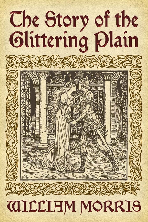 The Story of the Glittering Plain - William Morris