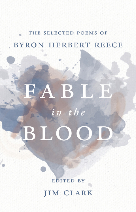 Fable in the Blood - Byron Herbert Reece