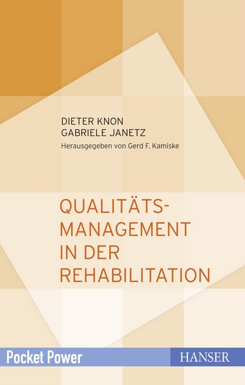 Qualit&auml;tsmanagement in der Rehabilitation - Dieter Knon, Gabriele Janetz
