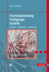 Formelsammlung Fertigungstechnik -  Klaus Lochmann