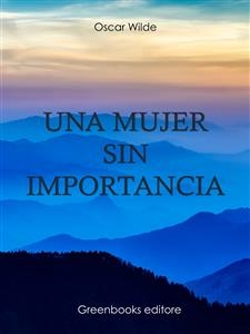 Una mujer sin importancia