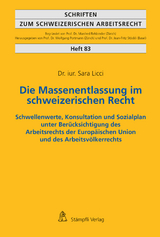 Die Massenentlassung im schweizerischen Recht - Licci Sara