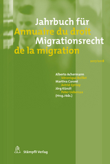 Jahrbuch f&uuml;r Migrationsrecht 2017/2018 - Annuaire du droit de la migration 2017/2018 - 