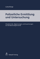 Polizeiliche Ermittlung und Untersuchung - Lukas Bürge