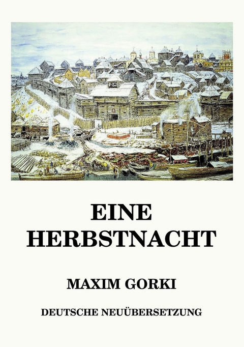 Eine Herbstnacht - Maxim Gorki
