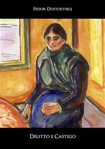 Delitto e castigo - Fedor Dostoevskij