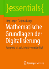 Mathematische Grundlagen der Digitalisierung - Jörg Lange, Tatjana Lange