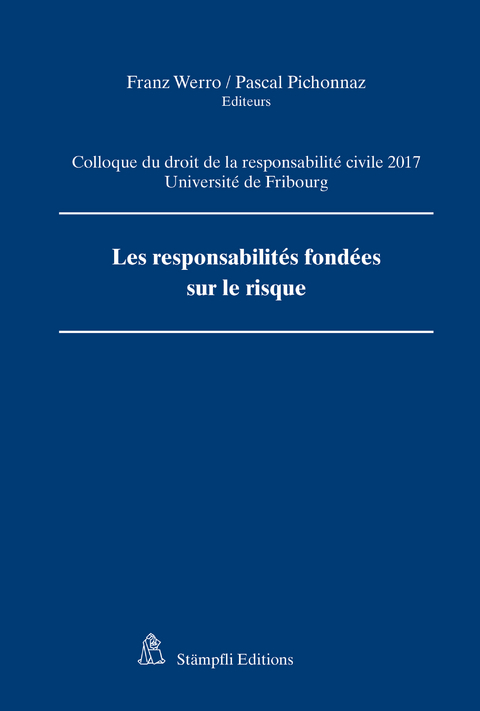 Les responsabilit&eacute;s fond&eacute;es sur le risque - 
