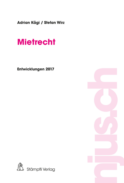 Mietrecht - Adrian K&auml;gi, Stefan Wirz