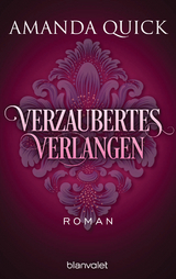 Verzaubertes Verlangen - Amanda Quick