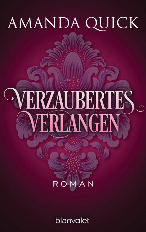 Verzaubertes Verlangen - Amanda Quick