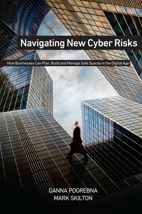 Navigating New Cyber Risks - Ganna Pogrebna, Mark Skilton