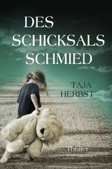 Des Schicksals Schmied - Taja Herbst