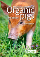 Nutrition and Feeding of Organic Pigs - Robert Blair