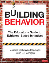 Building Behavior - Jessica Djabrayan Hannigan, John E. Hannigan