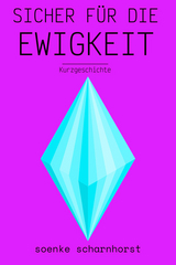 Sicher f&uuml;r die Ewigkeit -  Soenke Scharnhorst
