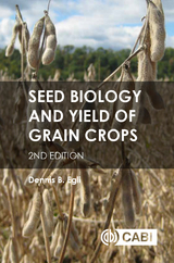 Seed Biology and Yield of Grain Crops - Dennis Egli