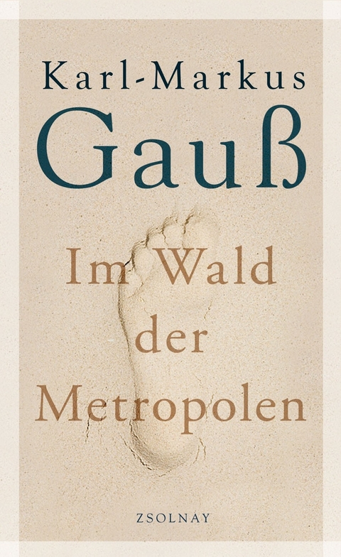Im Wald der Metropolen - Karl-Markus Gau&szlig;