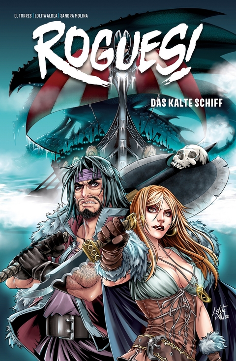 Rogues! Band 2 - Das kalte Schiff - El Torres