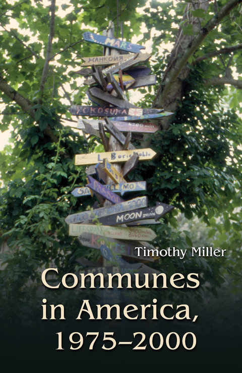 Communes in America, 1975-2000 - Timothy Miller