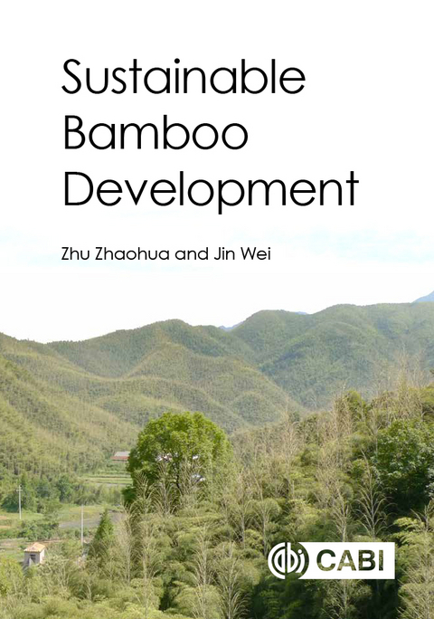 Sustainable Bamboo Development - Zhaohua Zhu, Wei Jin
