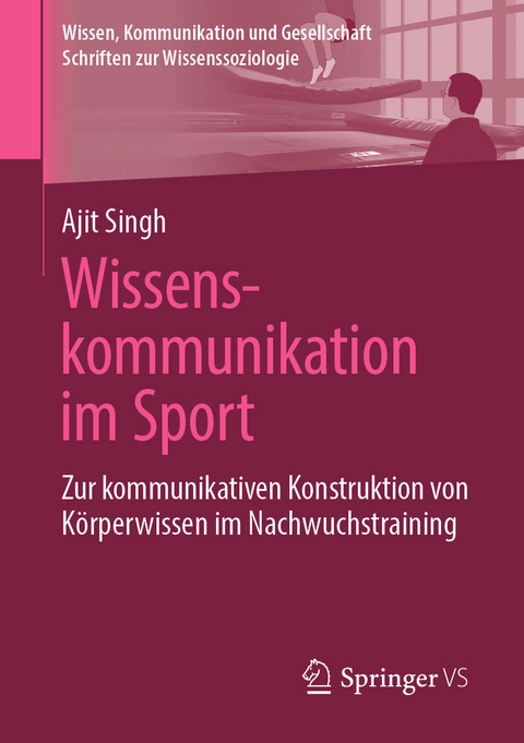 Wissenskommunikation im Sport -  Ajit Singh