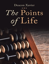 Points of Life -  Deacon Xavier